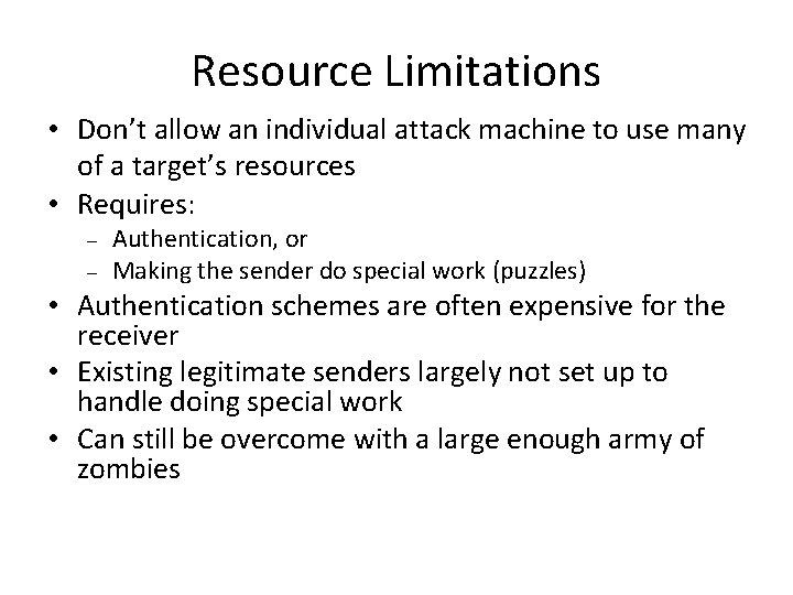 Resource Limitations • Don’t allow an individual attack machine to use many of a Resource Limitations • Don’t allow an individual attack machine to use many of a
