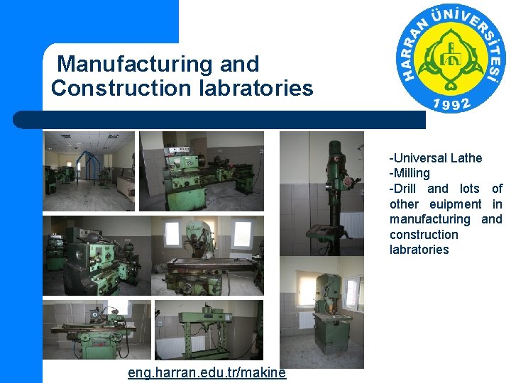  Manufacturing and Construction labratories -Universal Lathe -Milling -Drill and lots of other euipment