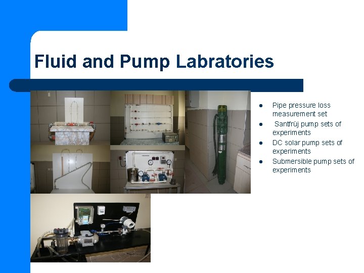 Fluid and Pump Labratories l l Pipe pressure loss measurement set Santfrüj pump sets