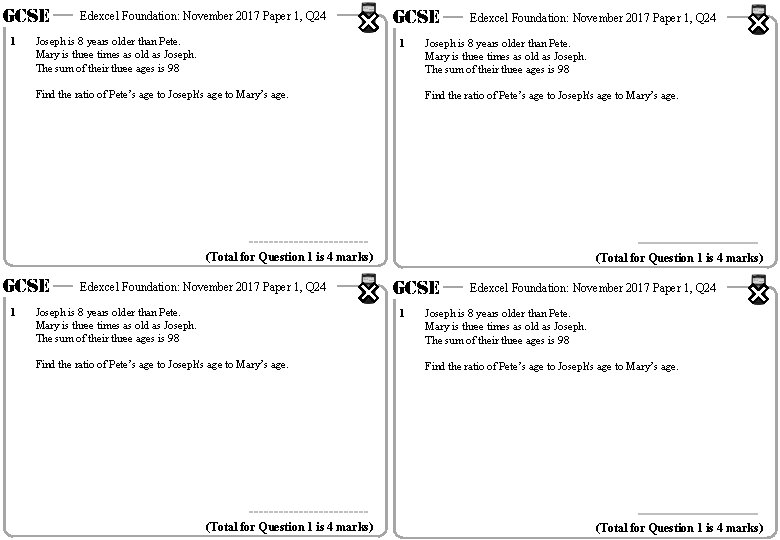 GCSE 1 Edexcel Foundation: November 2017 Paper 1, Q 24 Joseph is 8 years GCSE 1 Edexcel Foundation: November 2017 Paper 1, Q 24 Joseph is 8 years