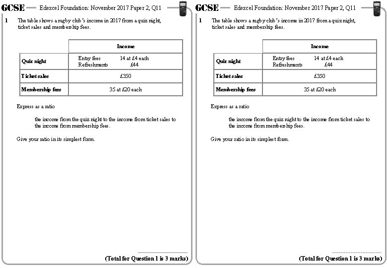 GCSE 1 Edexcel Foundation: November 2017 Paper 2, Q 11 The table shows a GCSE 1 Edexcel Foundation: November 2017 Paper 2, Q 11 The table shows a