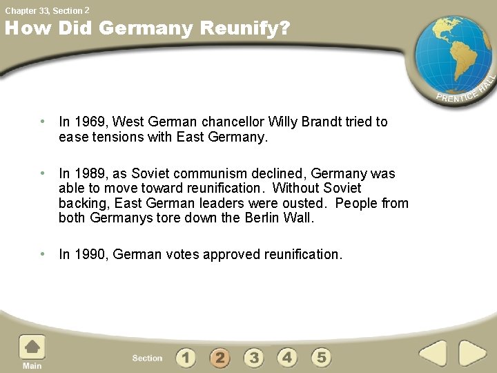 Chapter 33, Section 2 How Did Germany Reunify? • In 1969, West German chancellor