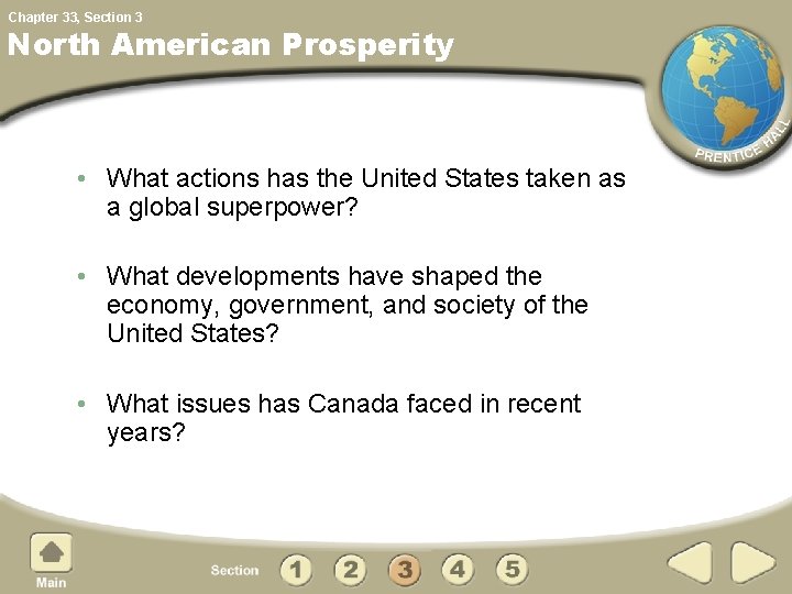 Chapter 33, Section 3 North American Prosperity • What actions has the United States