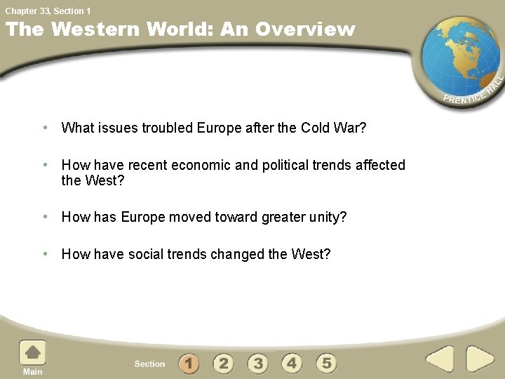 Chapter 33, Section 1 The Western World: An Overview • What issues troubled Europe