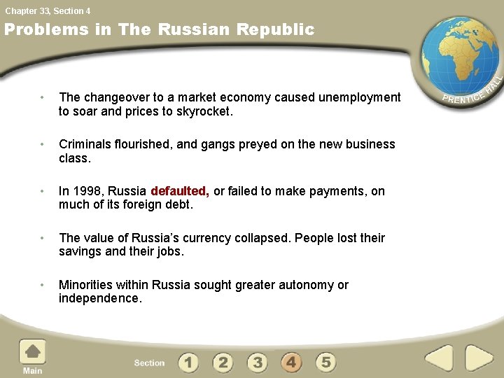 Chapter 33, Section 4 Problems in The Russian Republic • The changeover to a