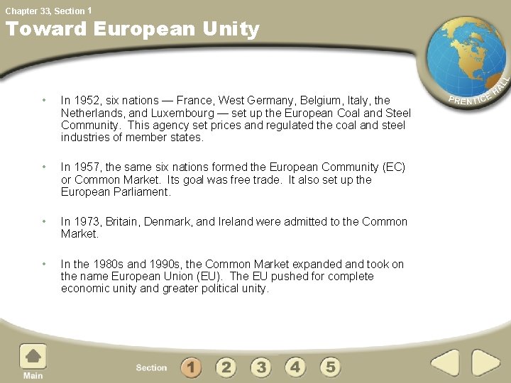 Chapter 33, Section 1 Toward European Unity • In 1952, six nations — France,