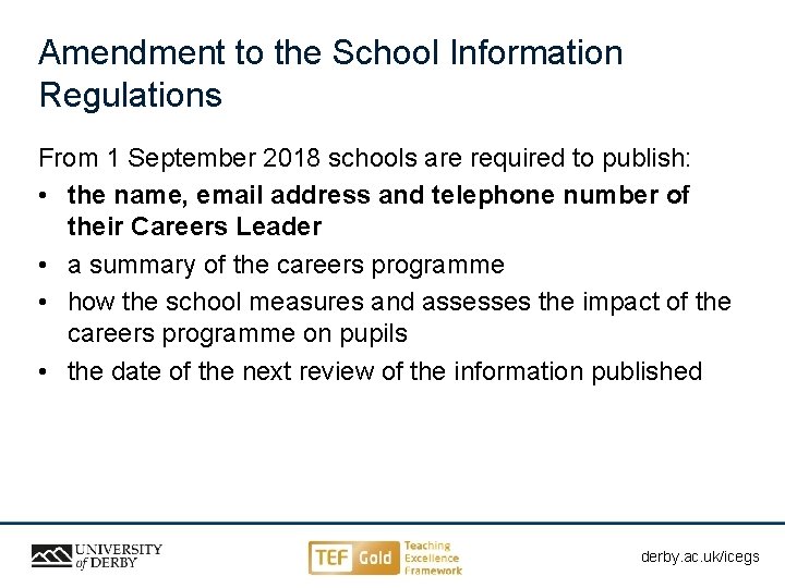Amendment to the School Information Regulations From 1 September 2018 schools are required to