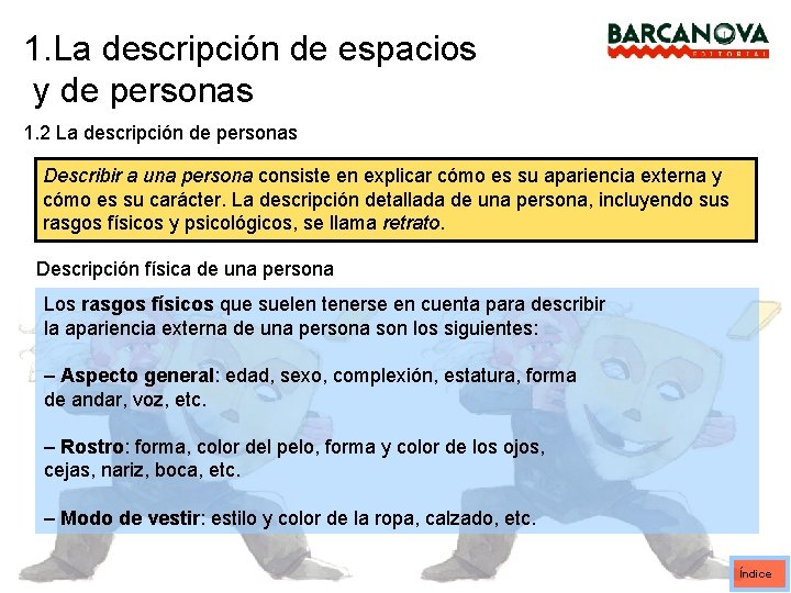 1. La descripción de espacios y de personas 1. 2 La descripción de personas