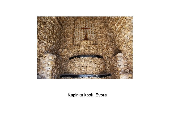 Kaplnka kostí, Evora 