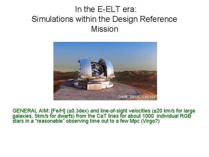 In the E-ELT era: Simulations within the Design Reference Mission Can we carry out