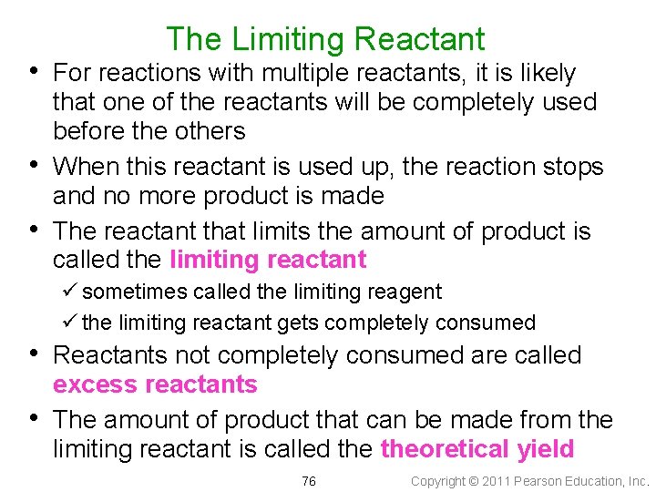 The Limiting Reactant • For reactions with multiple reactants, it is likely • •