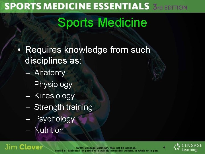 Sports Medicine • Requires knowledge from such disciplines as: – – – Anatomy Physiology