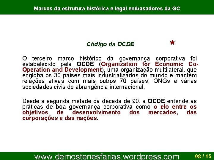 Marcos da estrutura histórica e legal embasadores da GC Código da OCDE * O