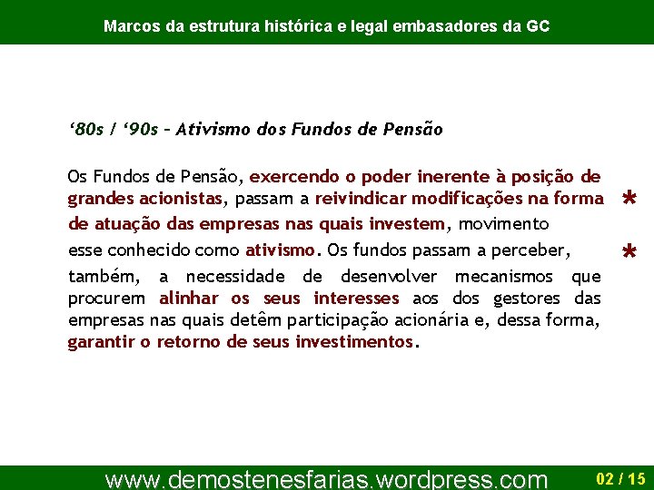 Marcos da estrutura histórica e legal embasadores da GC ‘ 80 s / ‘