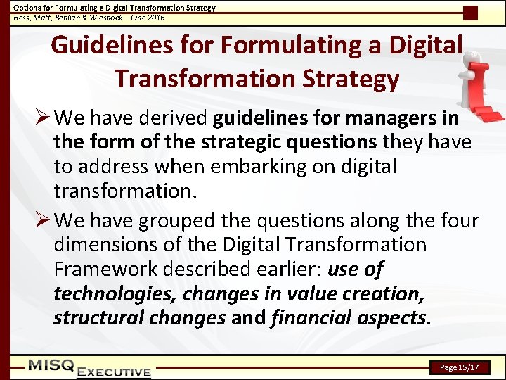 Options for Formulating a Digital Transformation Strategy Hess, Matt, Benlian & Wiesböck – June