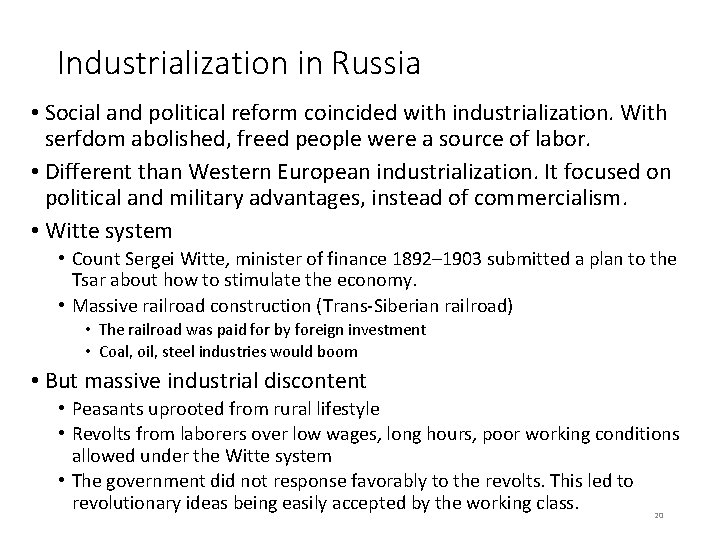 Industrialization in Russia • Social and political reform coincided with industrialization. With serfdom abolished,