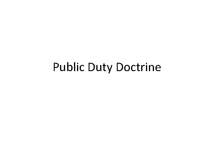 Public Duty Doctrine 