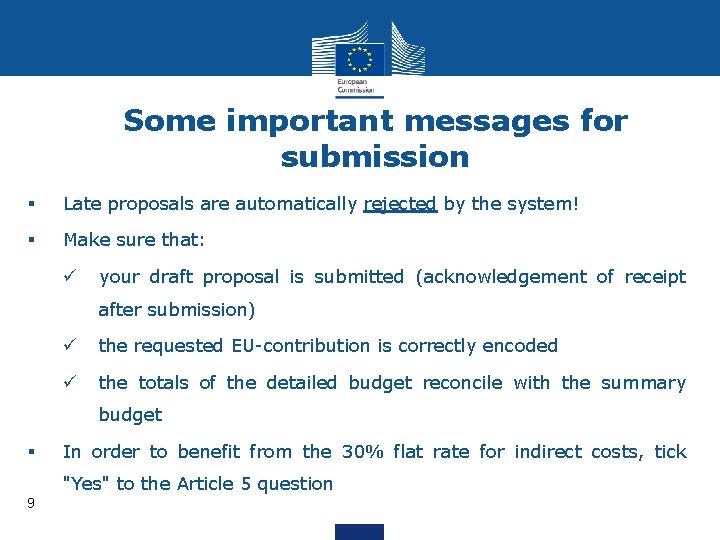 Some important messages for submission § Late proposals are automatically rejected by the system!