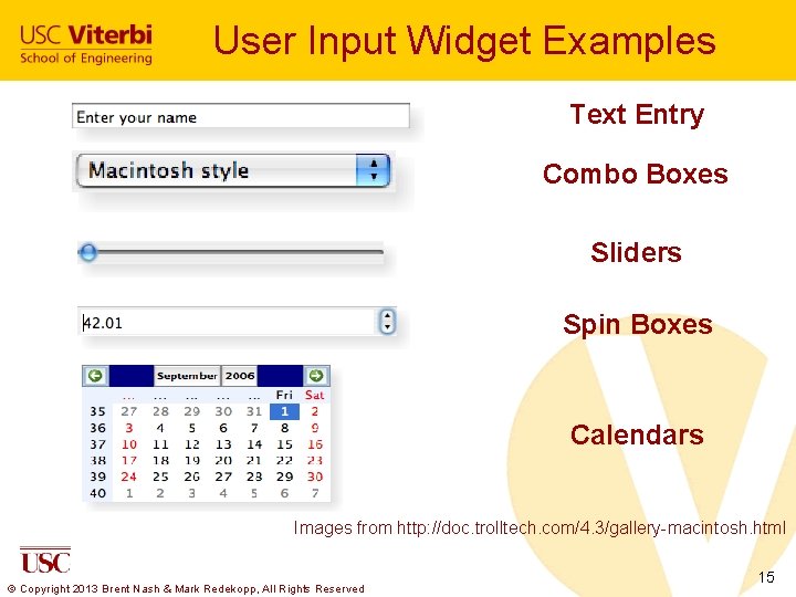 User Input Widget Examples Text Entry Combo Boxes Sliders Spin Boxes Calendars Images from
