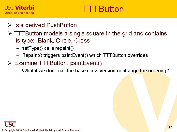 TTTButton Ø Is a derived Push. Button Ø TTTButton models a single square in