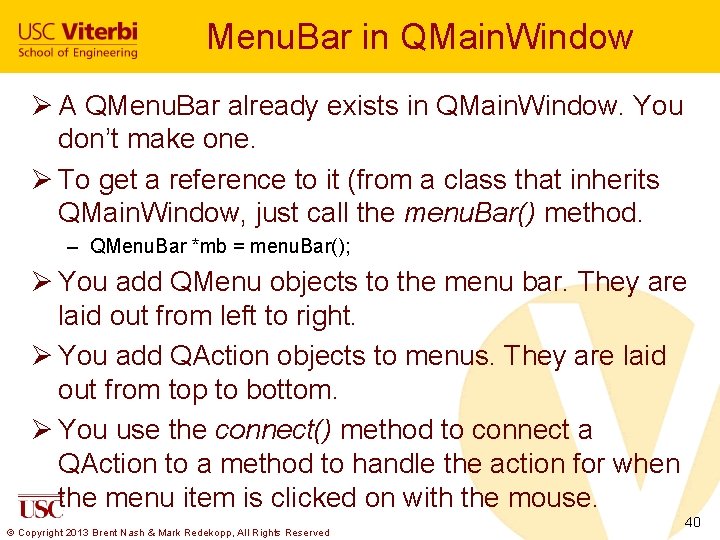 Menu. Bar in QMain. Window Ø A QMenu. Bar already exists in QMain. Window.