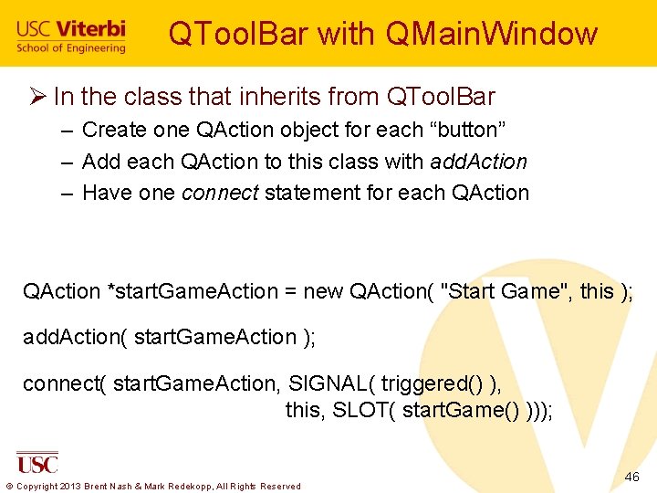 QTool. Bar with QMain. Window Ø In the class that inherits from QTool. Bar