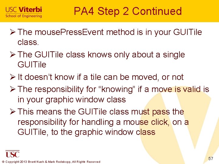 PA 4 Step 2 Continued Ø The mouse. Press. Event method is in your