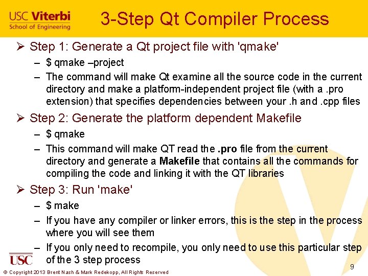 3 -Step Qt Compiler Process Ø Step 1: Generate a Qt project file with