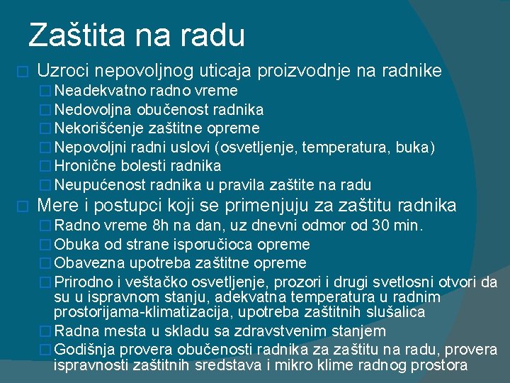 Zaštita na radu � Uzroci nepovoljnog uticaja proizvodnje na radnike � Neadekvatno radno vreme