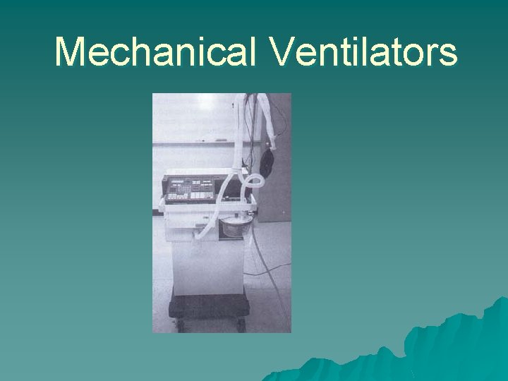 Mechanical Ventilators 