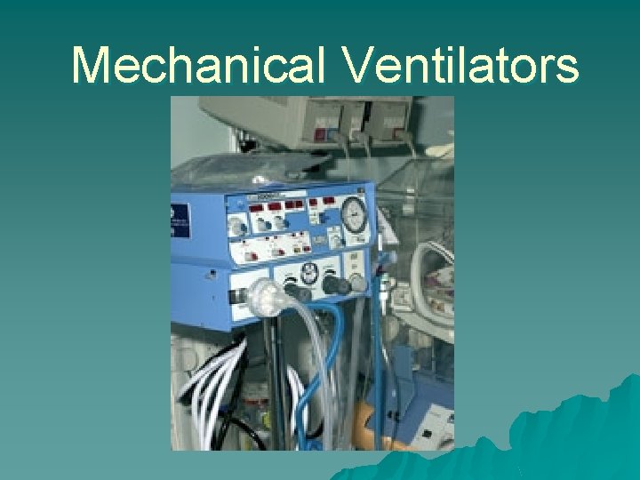 Mechanical Ventilators 