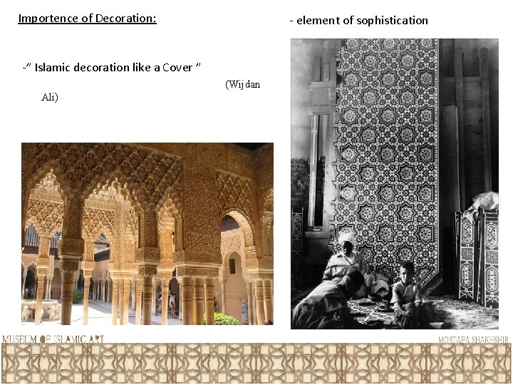 Importence of Decoration: - element of sophistication -” Islamic decoration like a Cover ”