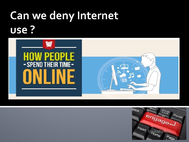 Can we deny Internet use ? 