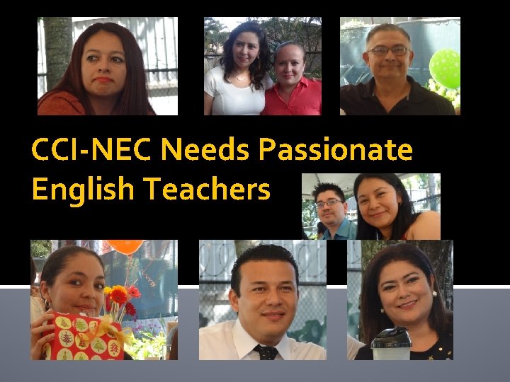 CCI-NEC Needs Passionate English Teachers 