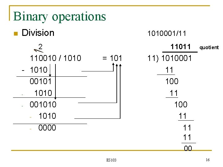 Binary operations n Division 2 110010 / 1010 - 1010 00101 - 1010 - Binary operations n Division 2 110010 / 1010 - 1010 00101 - 1010 -