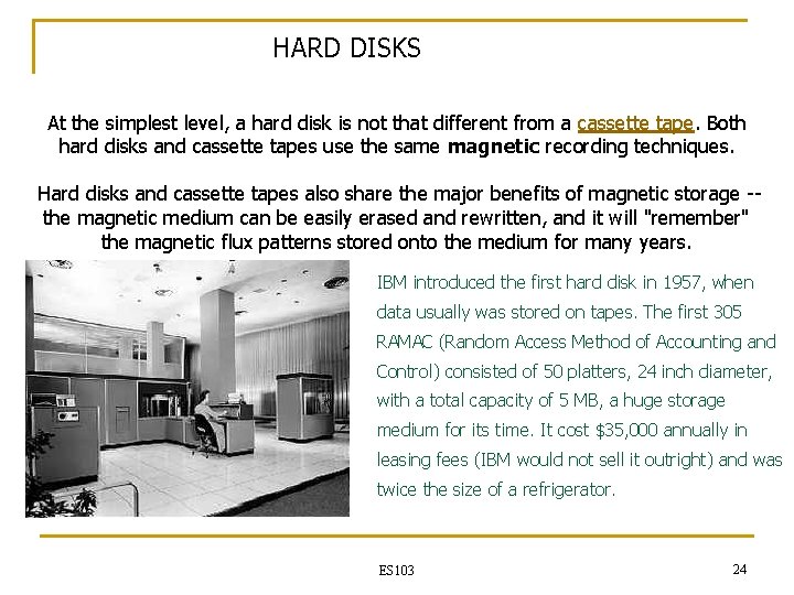 HARD DISKS At the simplest level, a hard disk is not that different from HARD DISKS At the simplest level, a hard disk is not that different from