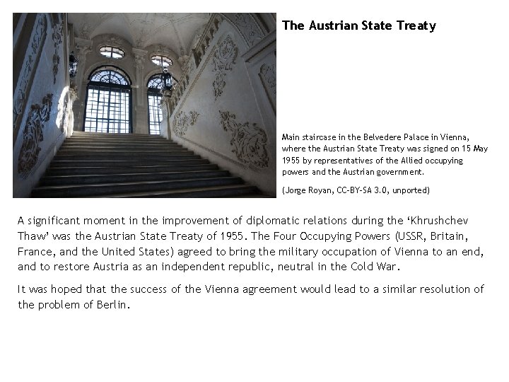 The Austrian State Treaty Main staircase in the Belvedere Palace in Vienna, where the