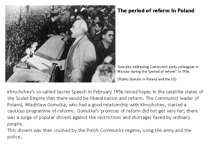 The period of reform in Poland Gomulka addressing Communist party colleagues in Warsaw during