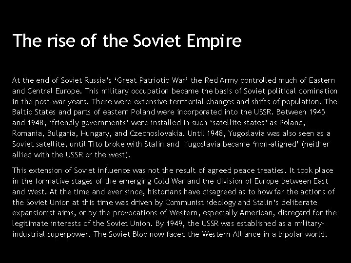 The rise of the Soviet Empire At the end of Soviet Russia’s ‘Great Patriotic
