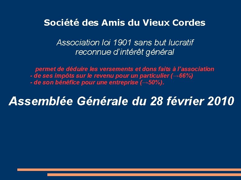 Société des Amis du Vieux Cordes Association loi 1901 sans but lucratif reconnue d’intérêt