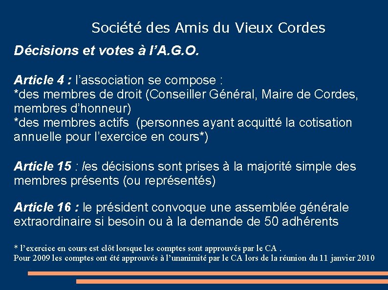 Société des Amis du Vieux Cordes Décisions et votes à l’A. G. O. Article