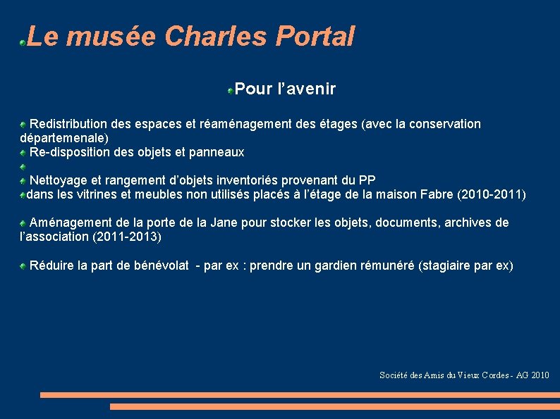 Le musée Charles Portal Pour l’avenir Redistribution des espaces et réaménagement des étages (avec