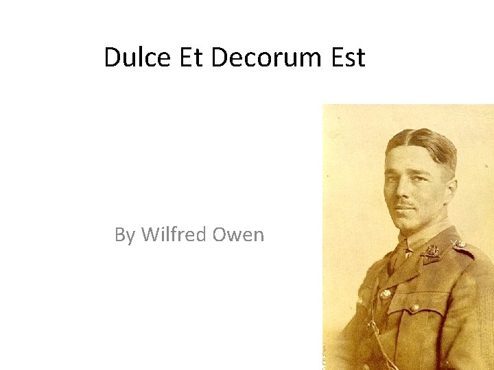 Dulce Et Decorum Est By Wilfred Owen 