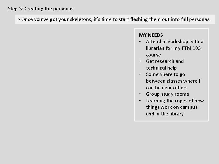 Step 3: Creating the personas > Once you’ve got your skeletons, it’s time to Step 3: Creating the personas > Once you’ve got your skeletons, it’s time to