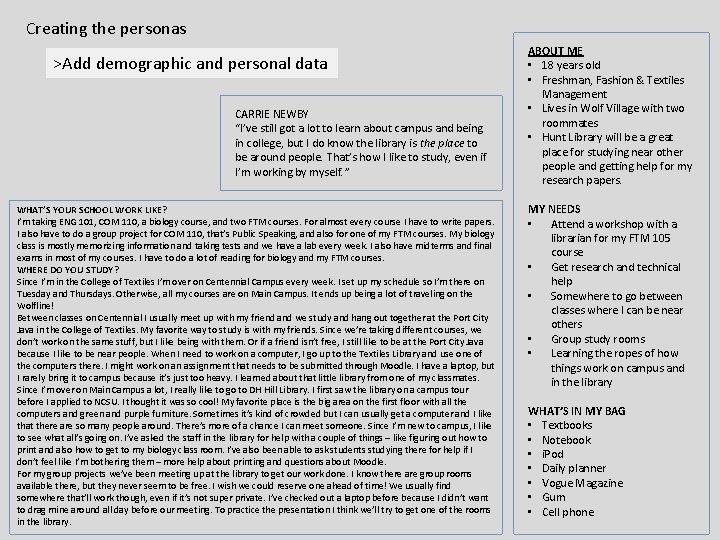 Creating the personas >Add demographic and personal data CARRIE NEWBY “I’ve still got a Creating the personas >Add demographic and personal data CARRIE NEWBY “I’ve still got a