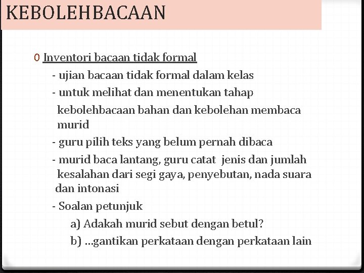 KEBOLEHBACAAN 0 Inventori bacaan tidak formal - ujian bacaan tidak formal dalam kelas -