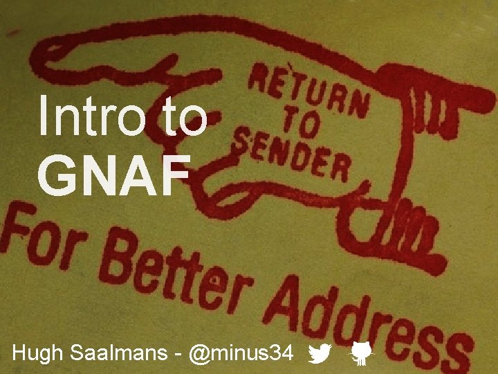 Intro to GNAF Hugh Saalmans - @minus 34 