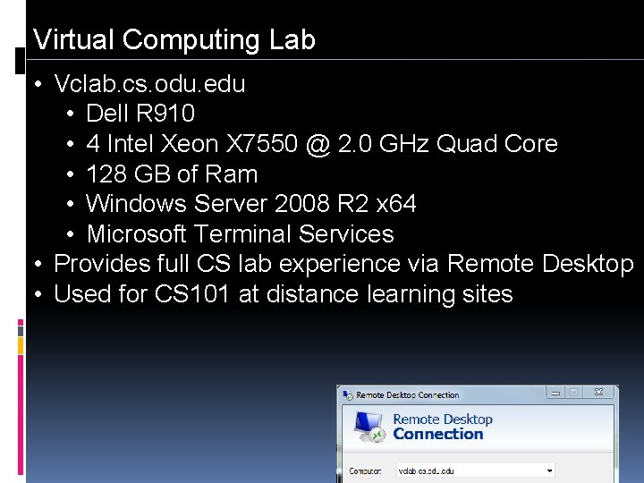 Virtual Computing Lab • Vclab. cs. odu. edu • Dell R 910 • 4