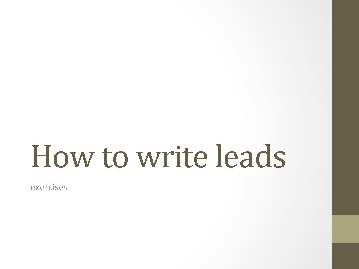 How to write leads exercises 