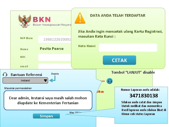 DATA ANDA TELAH TERDAFTAR NIP Baru Nama Jika Anda ingin mencetak ulang Kartu Registrasi, DATA ANDA TELAH TERDAFTAR NIP Baru Nama Jika Anda ingin mencetak ulang Kartu Registrasi,